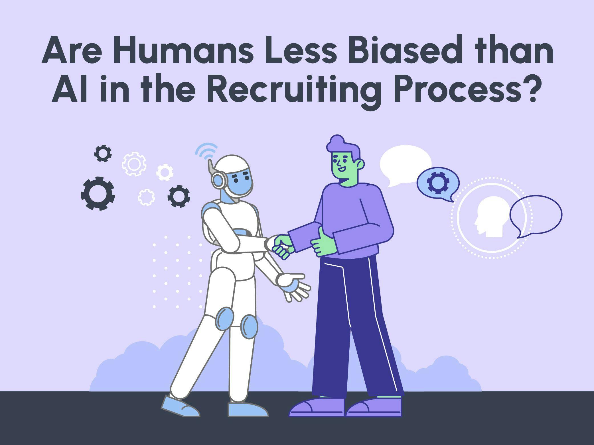 Are Humans Less Biased than AI in the Recruiting Process?